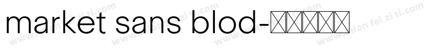 market sans blod字体转换